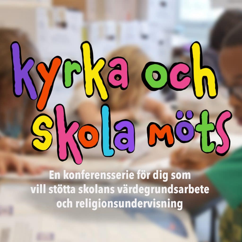 Kyrka och skola möts – tre tillfällen för fördjupning